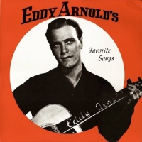 Eddy Arnold - Favorite Songs